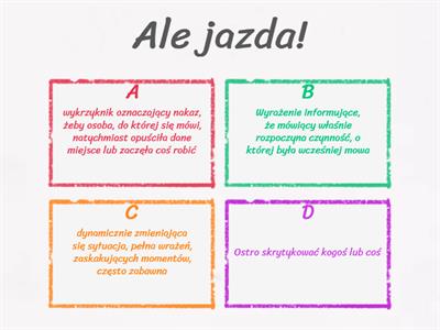 Jazda, jeździć (idiomatic use)