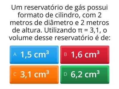 Volume: cubo, cone, esfera, paralelepípedo, cilindro.