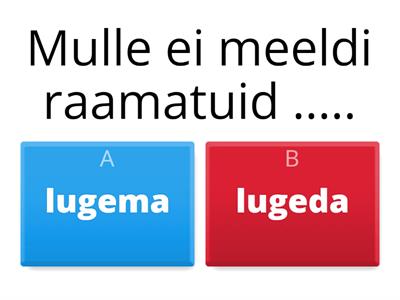 Harjutamine: Kas MA- või DA-infinitiiv?