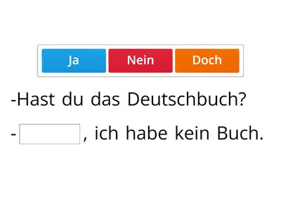   Ja, nein, doch