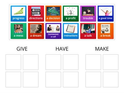 Collocations with Give, Have and Make