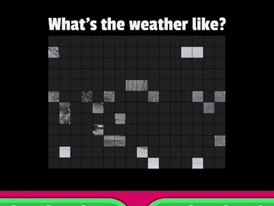 What's the weather like?