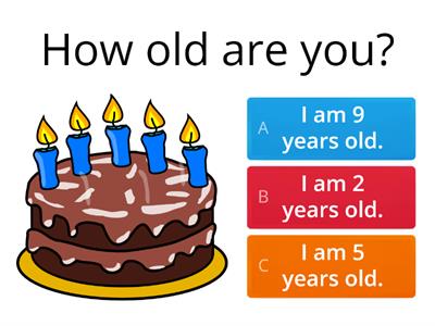  How old Are You ?