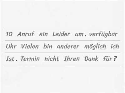 Wir würden Sie gerne persönlich kennenlernen. Geht Ihnen Dienstag, um 10.00 Uhr? negative Antworten