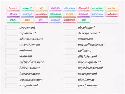 Les adverbes en "ment", relie chaque adjectif à l'adverbe correspondant