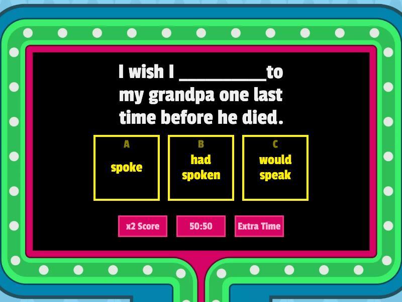 Ui Ef B I Wish Past Simple Past Perfect Concurso De Preguntas