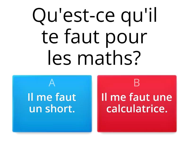 Qu Est Ce Qu Il Te Faut Quiz