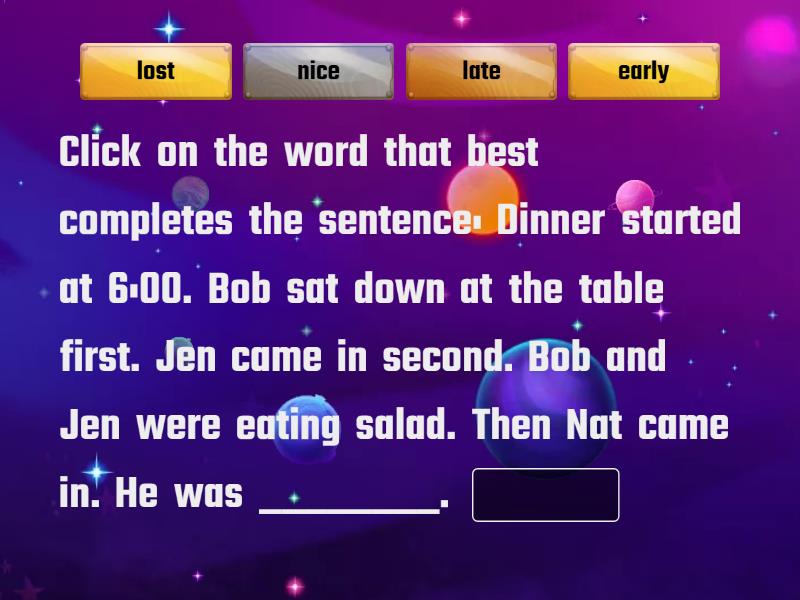 IStation Comprehension Practice - 34 - Complete the sentence