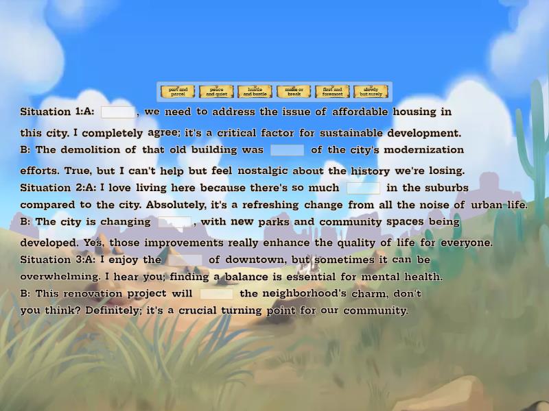 Binomials (dialogues) Complete the sentence