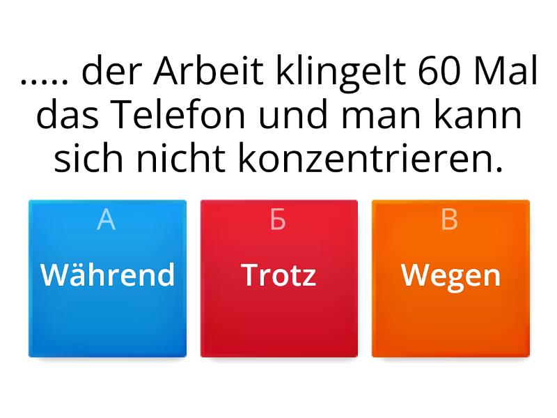 Stress. Während, Wegen, Trotz - Quiz