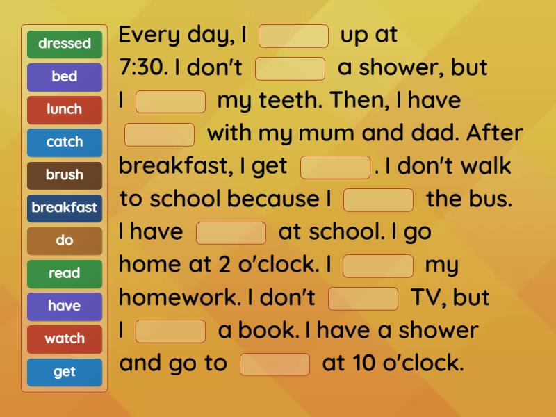 My daily routine. - Complete the sentence