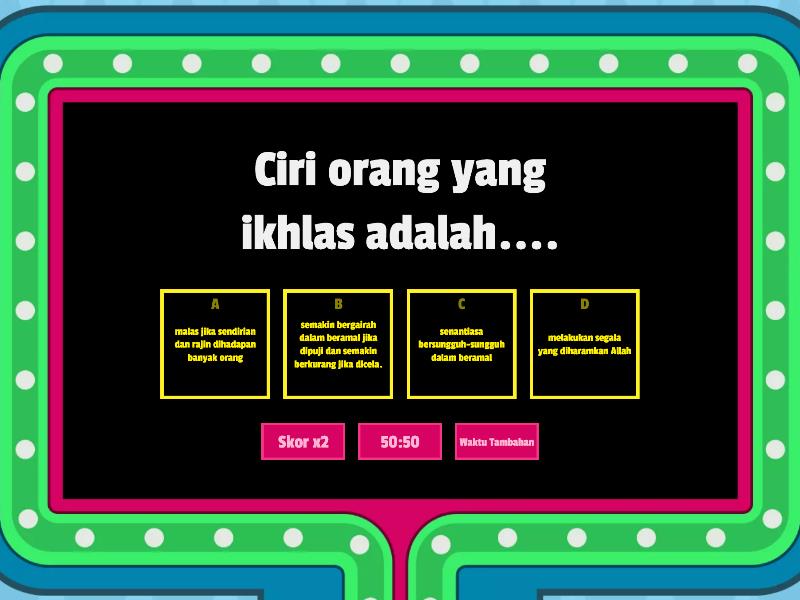 KLS 7 E PH IKHLAS, SABAR DAN PEMAAF - Gameshow Quiz