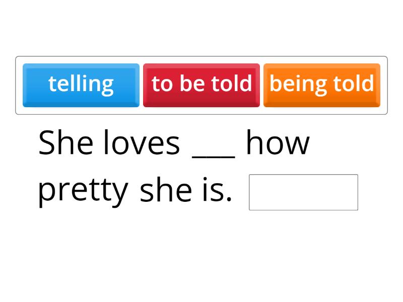 UNIT 8A_COMPLEX GERUNDS & INFINITIVES - Complete the sentence