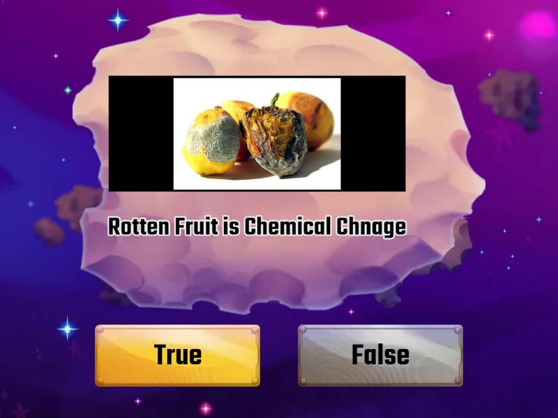 Physical Change or Chemical Change True or false