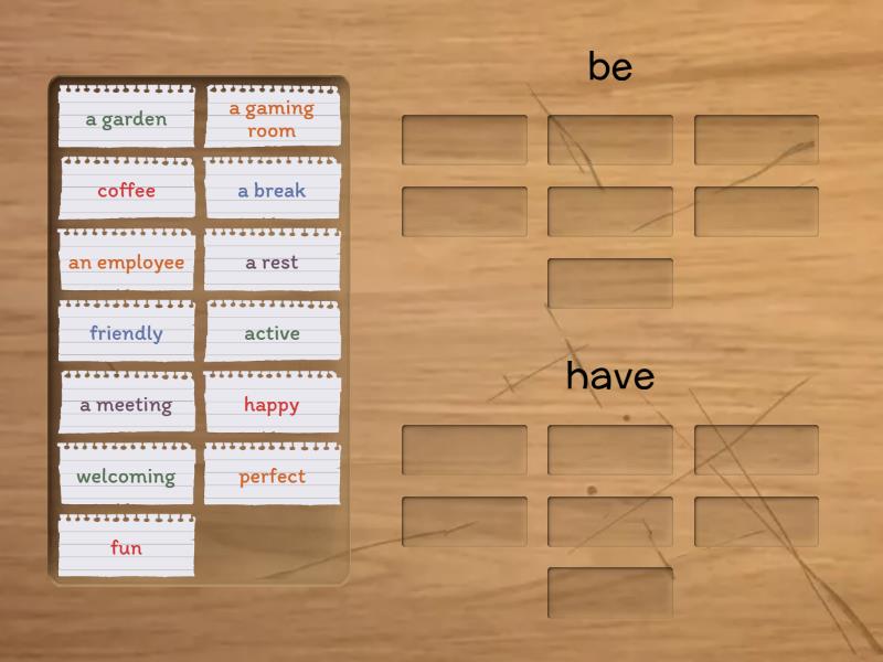 be vs have - Group sort