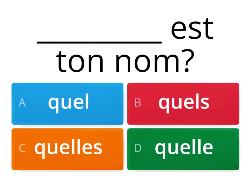 L'adjectif Interrogatif - QUEL - Quiz