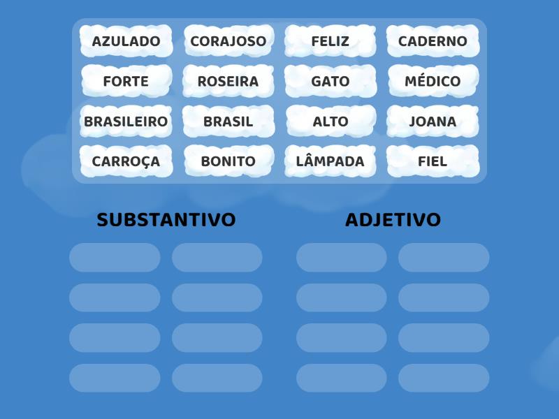 SUBSTANTIVO E ADJETIVO - Classificação em grupos