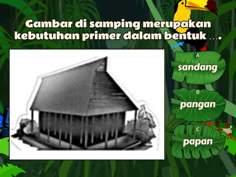 Kebutuhan Primer Dan Sekunder Quiz