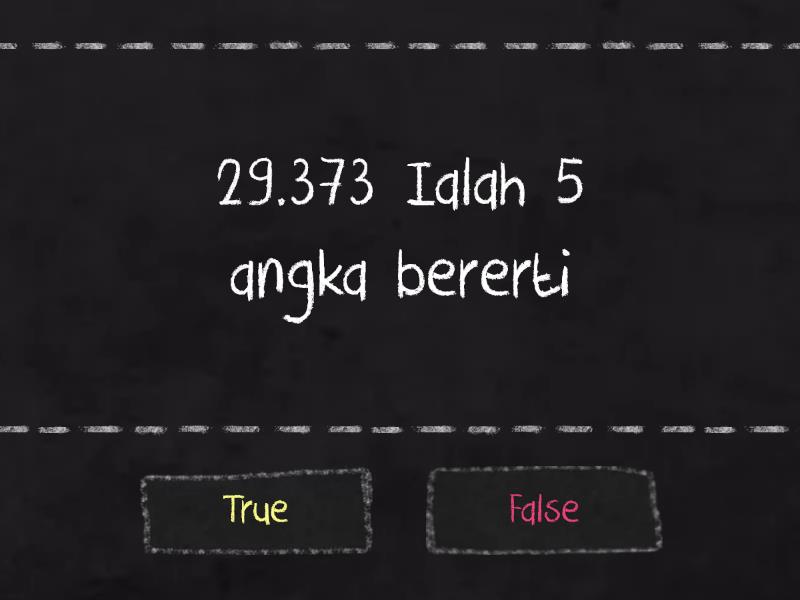 QUIZ MATEMATIK PT3 (Bentuk Piawai) - True Or False