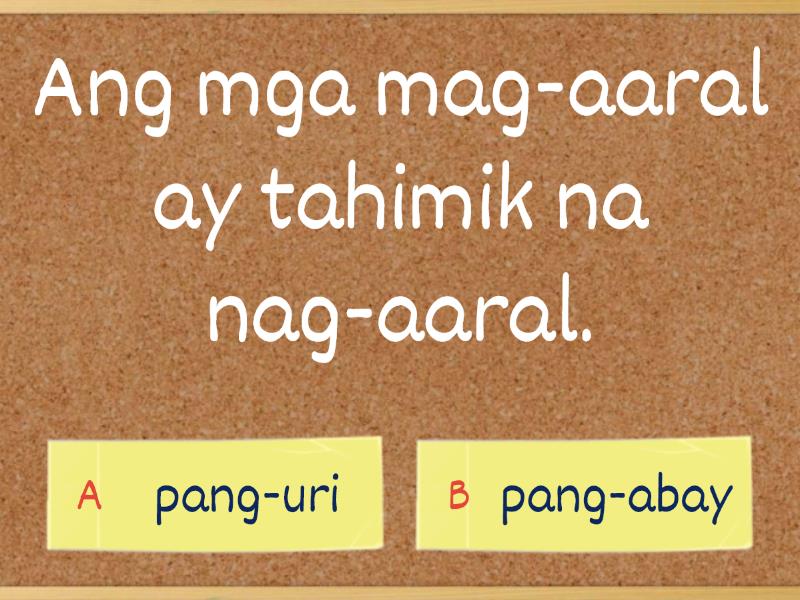 Pang-uri At Pang-abay - Understanding - Quiz