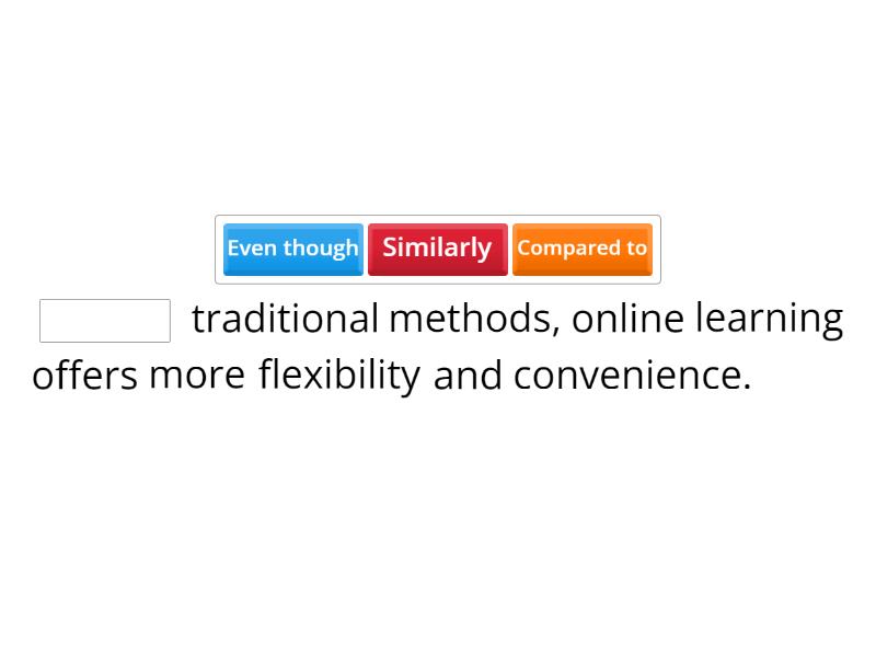 Connectors for Comparison Essays Complete the sentence