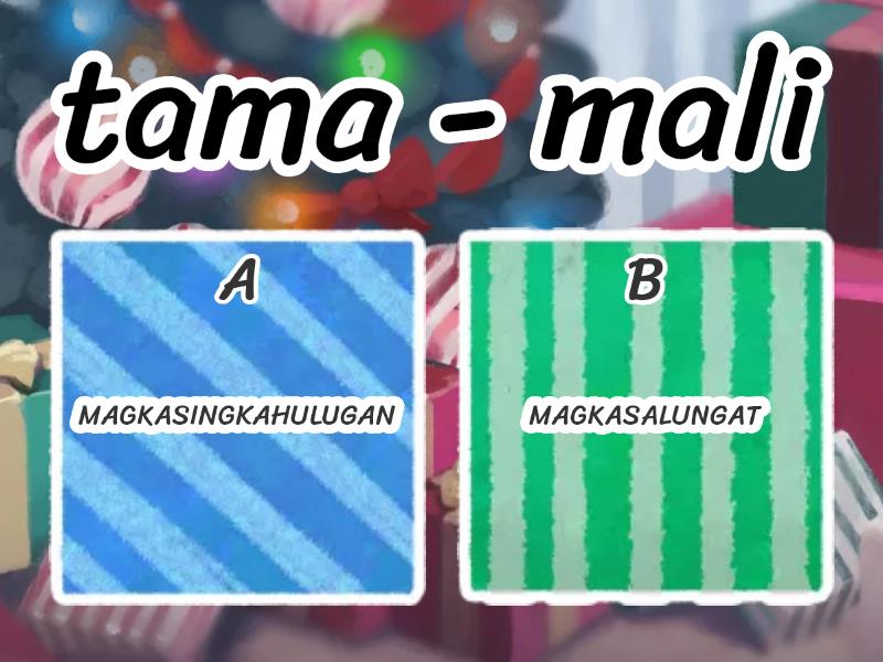 MAGKASINGKAHULUGAN O MAGKASALUNGAT? - Quiz