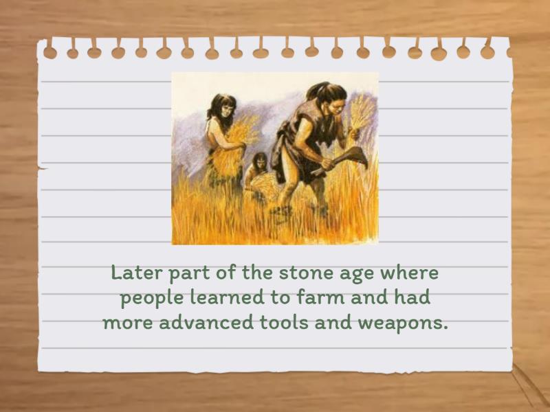 social studies 6th- Paleolithic and Neolithic Eras - Flash cards