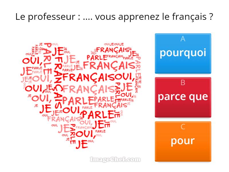 D1L6 - Pourquoi / parce que, pour - Cuestionario