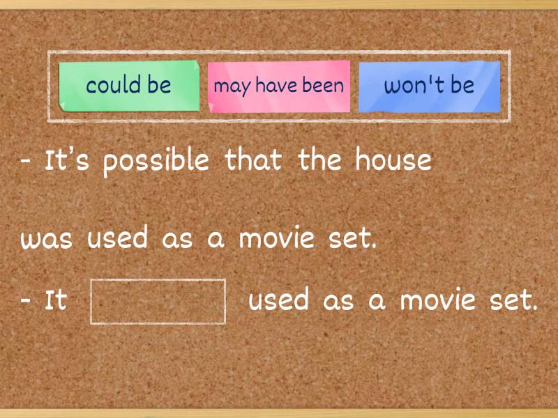 B1.5 Modals of Speculation Present, Past, Future Complete the sentence