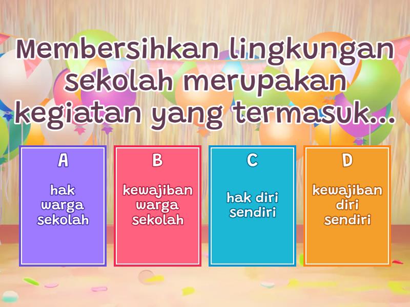 Materi Hak Dan Kewajiban Di Rumah Dan Sekolah - Quiz