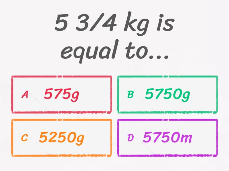 what is 3 4 of 100kg