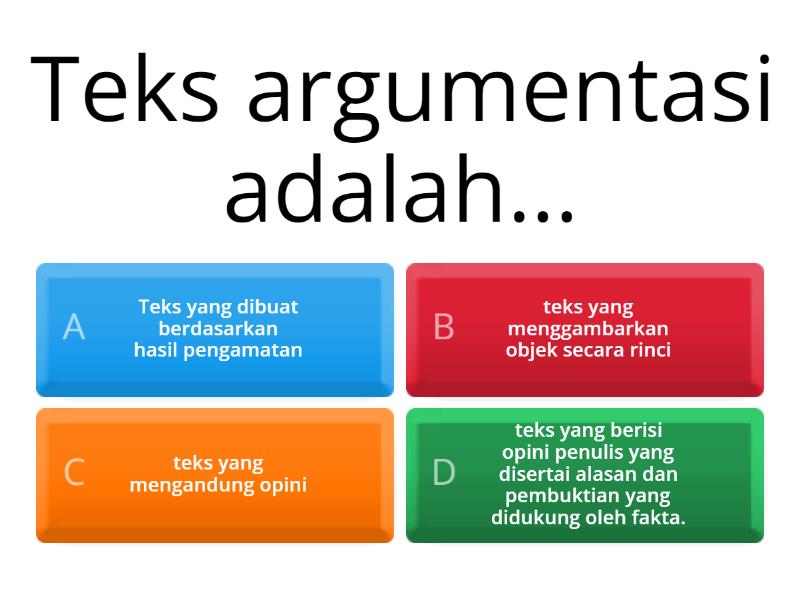 SOAL LATIHAN TEKS ARGUMENTASI KELAS XI Bahasa Indonesia - Cuestionario