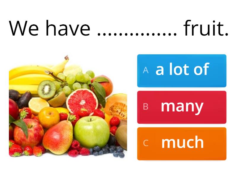 Unit 9 - A lot of, much, many - Quiz