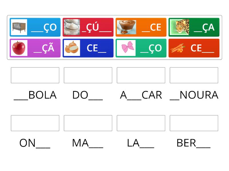 COMPLETE AS PALAVRAS COM 'C' e 'Ç'. - Associação
