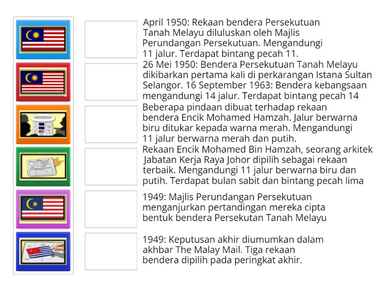 SEJARAH TAHUN 5: SEJARAH BENDERA KEBANGSAAN MALAYSIA - Match Up