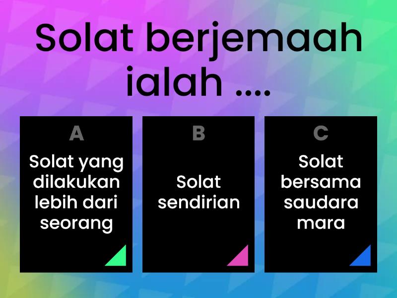 Solat Berjemaah Membentuk Kekuatan Ummat - Quiz