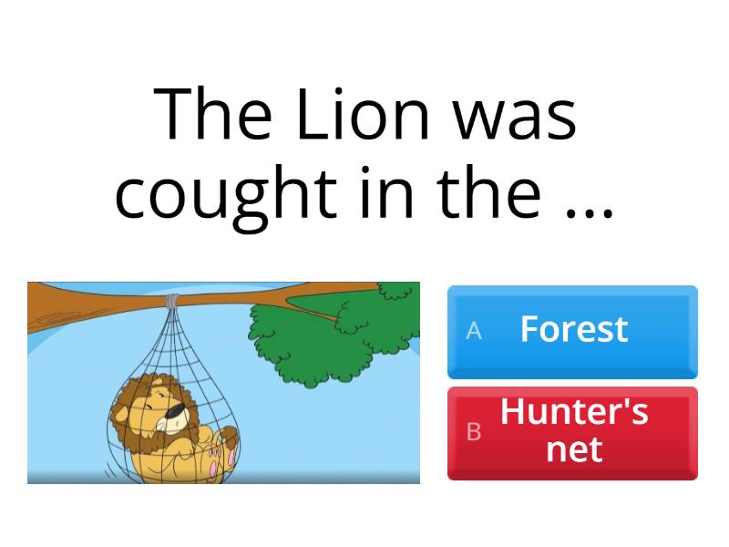 - The Lion and the Mouse - Quiz