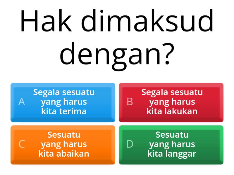 Pedidikan Pancasila (Hak Dan Kewajiban) - Quiz