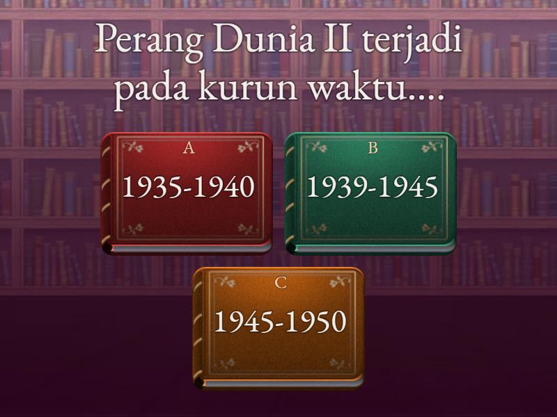 Perang Dunia II Dan Detik-detik Belanda Menyerah Kepada Jepang - Quiz