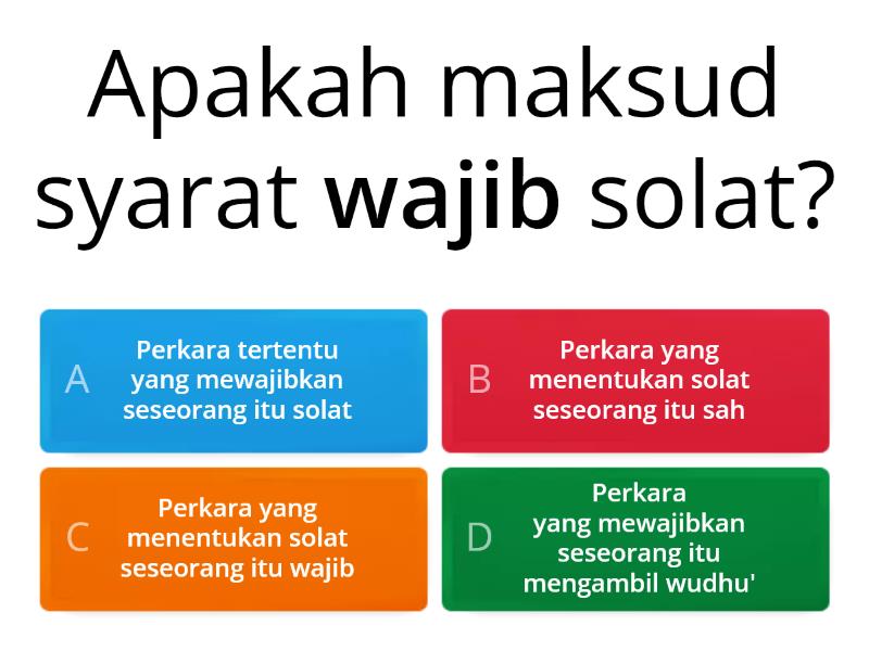 SYARAT WAJIB DAN SAH SOLAT - Cuestionario