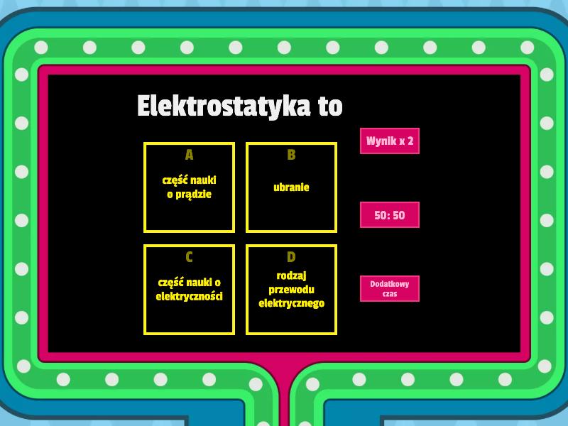 Elektrostatyka - Gameshow Quiz