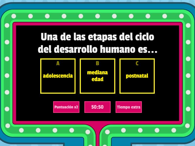 ETAPAS DEL DESARROLLO HUMANO - Gameshow Quiz