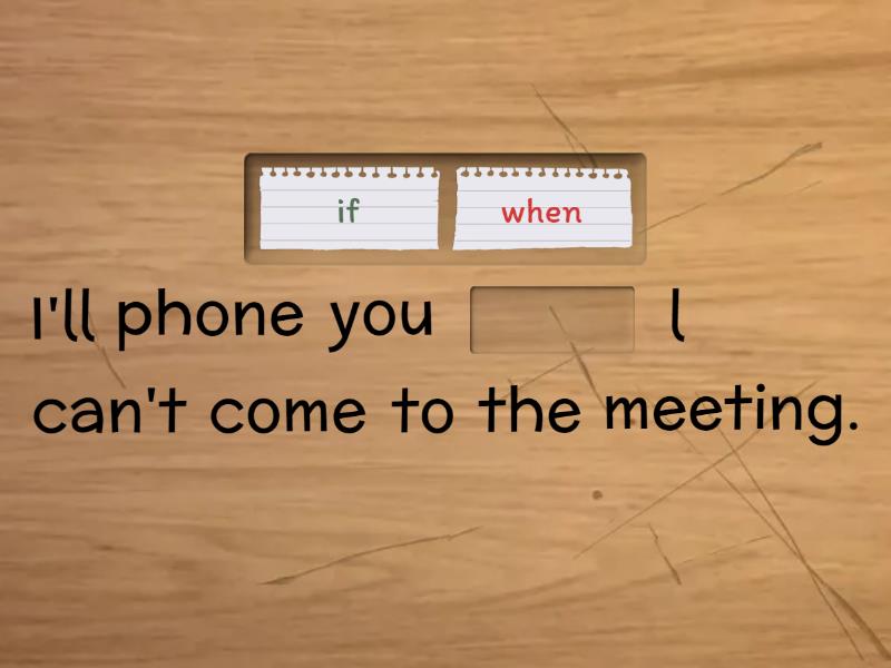 Outcomes Intermediate unit 7 future clauses - Complete the sentence