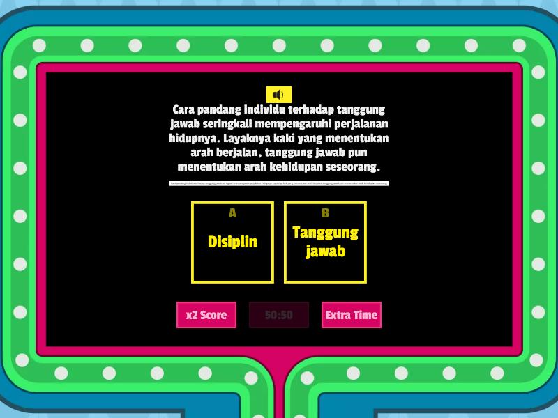 TANGGUNG JAWAB DAN DISIPLIN - Gameshow Quiz