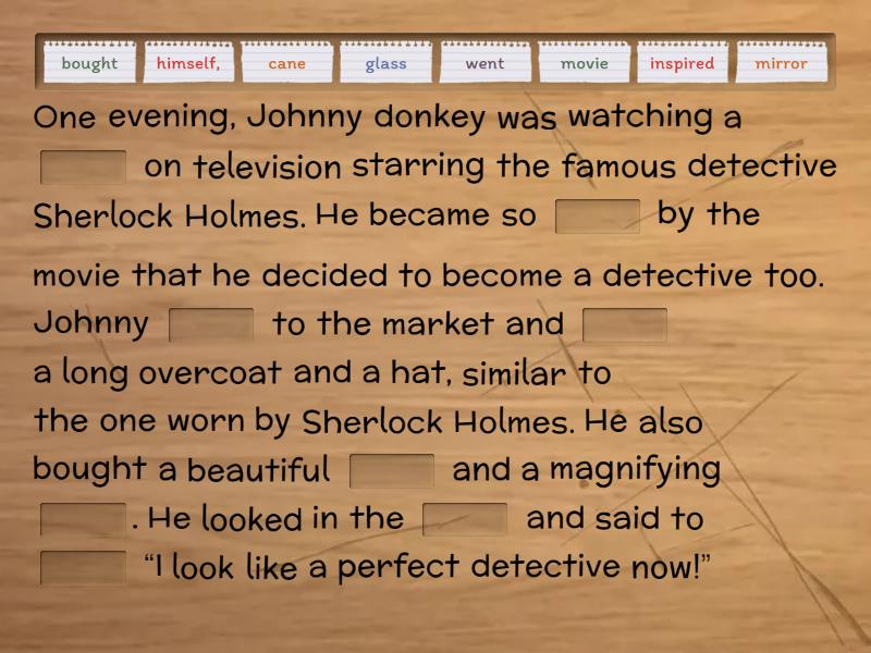 Detective Johnny - Complete the sentence