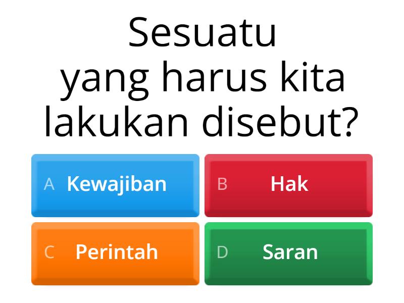 LATIHAN PENDIDIKAN PANCASILA TENTANG HAK DAN KEWAJIBAN - Quiz