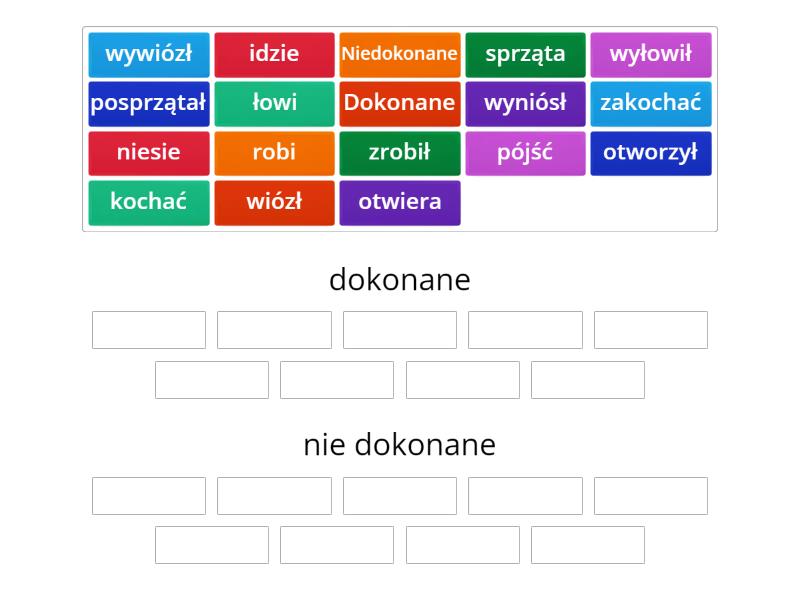 Czasowniki Dokonane I Niedokonane Sprawdzian Klasa 6 Czasowniki dokonane i nie dokonane - Posortuj
