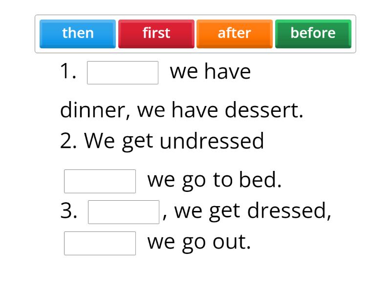 Daily routines before after - Complete the sentence