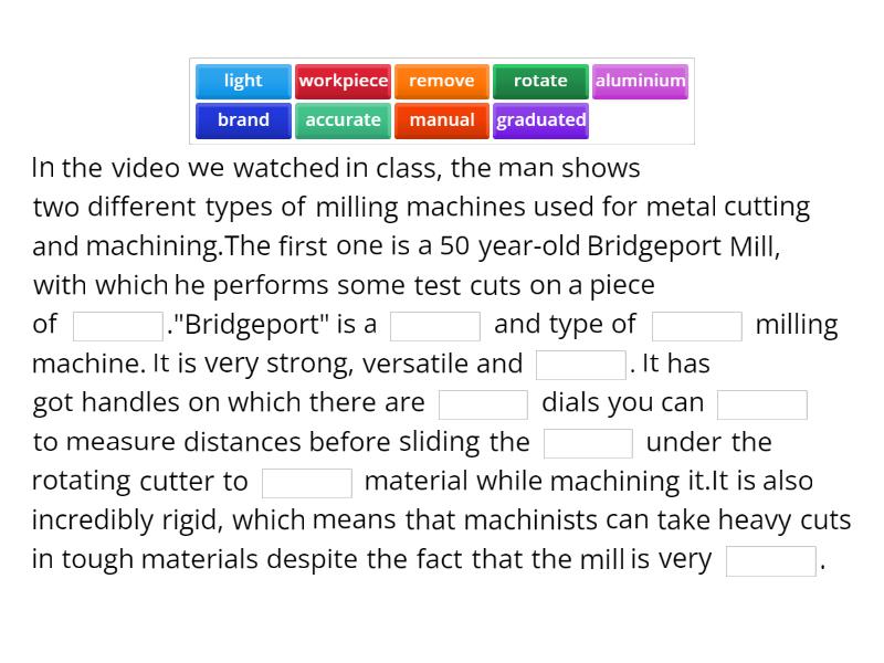 MILLING MACHINES (MANUAL vs. CNC) Complete the sentence