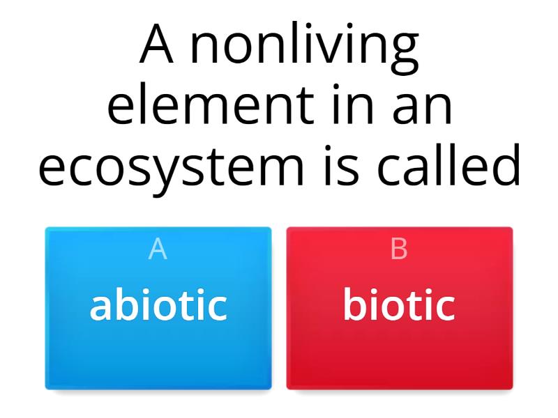 Biotic And Abiotic Factors - Quiz